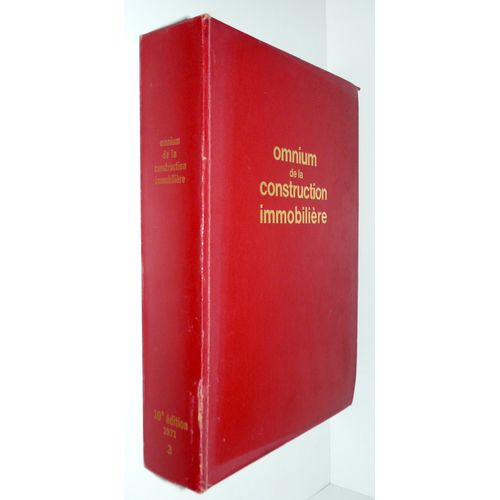 Omnium De La Construction Immobilière 10 Ièm Édition 1971 Volume 3