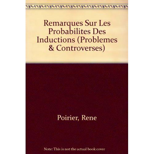 Remarques Sur La Probabilité Des Inductions