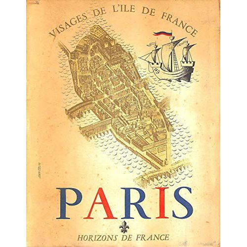Paris. Visages De L'ile-De-France.