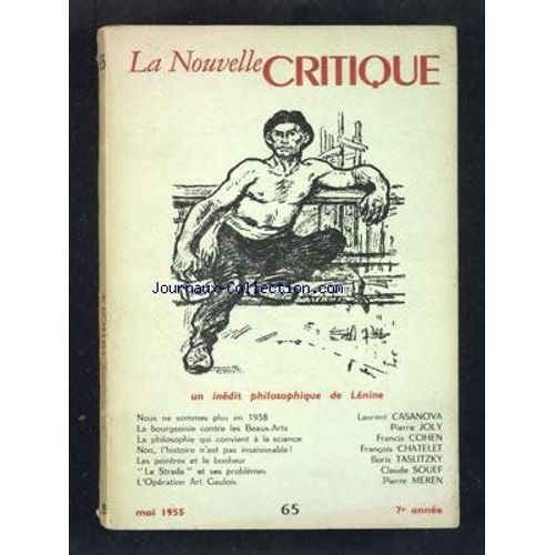 Nouvelle Critique (La) [No 65] Du 01/05/1955 - Un Inedit Philosophique De Lenine - Laurent Casanova - Joly - Cohen - Chatelet - Taslitzky - Souef Et Meren