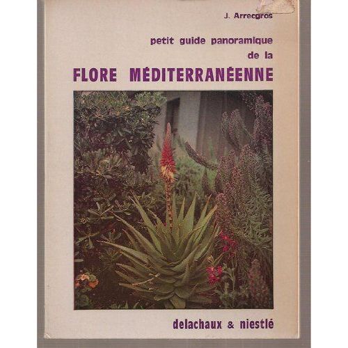 Petit Guide Panoramique De La Flore Mediterraneenne