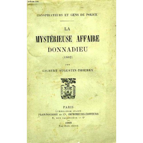 La Mysterieuse Affaire Donnadieu (1802)