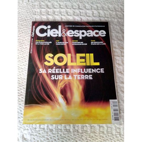 Ciel & Espace - Soleil Sa Réelle Influence Sur La Terre