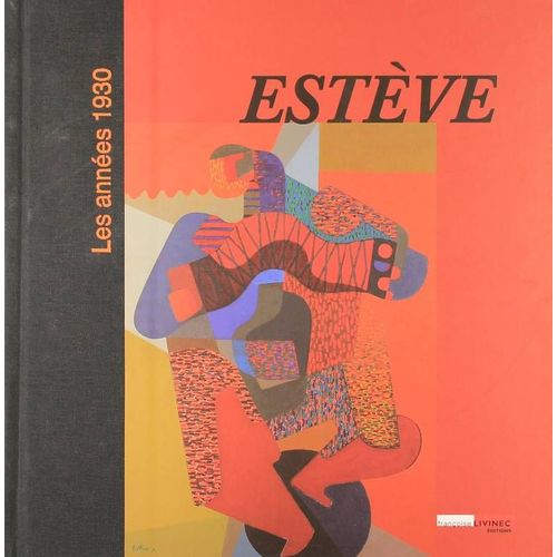 Esteve Les Années 1930