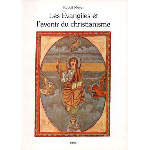 Les Évangiles Et L'avenir Du Christianisme