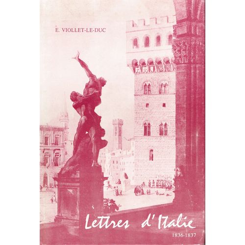 Lettres D'italie 1836-1837 Adressées À Sa Famille.
