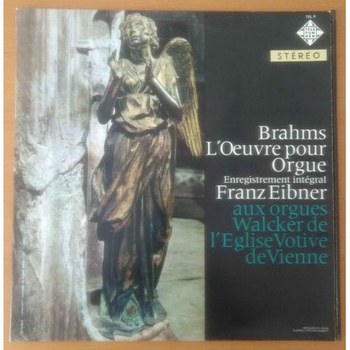 Brahms - L'oeuvre Pour Orgue - Enregistrement Intégral - Franz Eibner