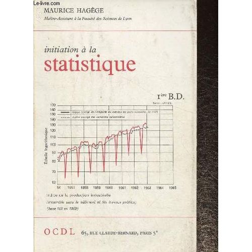 Initiation À La Statistique. Classes De 1re B Et D. Programme De 1966