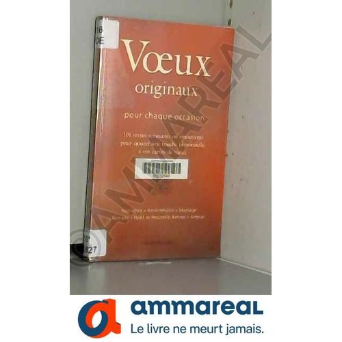 Voeux Originaux Pour Chaque Occasion