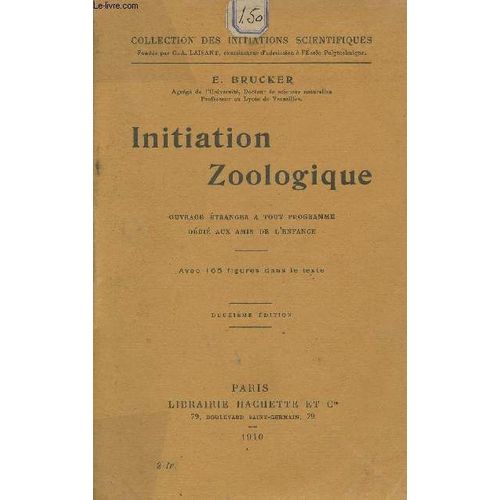 Initiation Zoologique- Ouvrage Étranger À Tout Programme Dédié Aux Amis De L Enfance