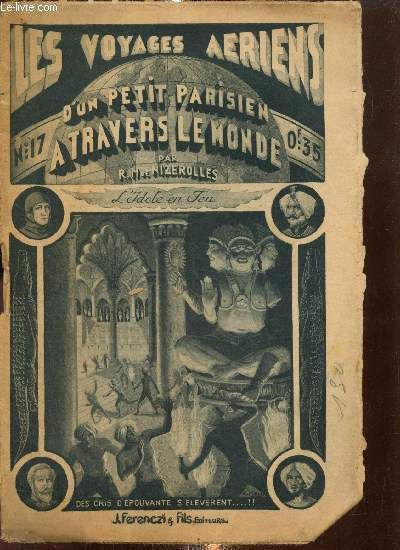 Les Voyages Aériens D Un Petit Parisien À Travers Le Monde, N°17 (14 Février 1934) : L Idole En Feu