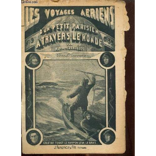 Les Voyages Aériens D Un Petit Parisien À Travers Le Monde, N°9 (17 Décembre 1933) : Vers L Inconnu