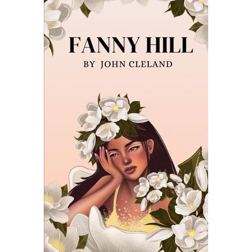 Fanny Hill: Memoirs Of A Woman Of Pleasure