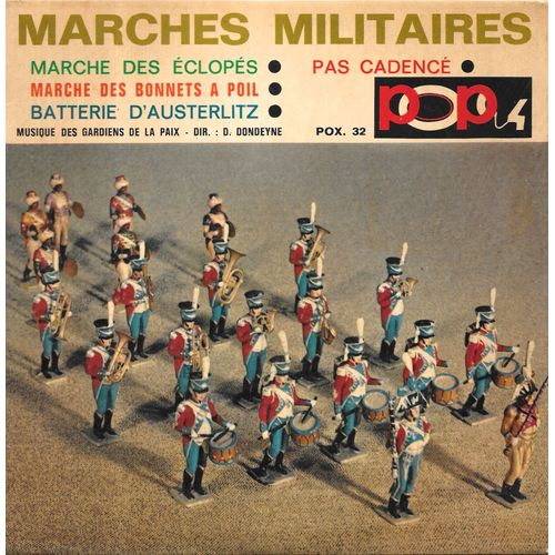 Musique Des Gardiens De La Paix - "Marches Militaires" : Pas Cadencé / Batterie D Austerlitz / Marche Des Bonnets À Poil / Marche Des Eclopés [Vinyle 45 Tours 7" Ep] 1967