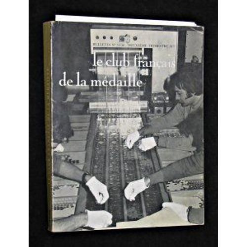 Le Club Français De La Médaille, Bulletin N° 55/56 Deuxième Trimestre 1977