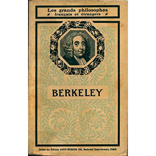 Berkeley : Choix De Textes Avec Étude Du Système Philosophique - Gravures Et Portraits
