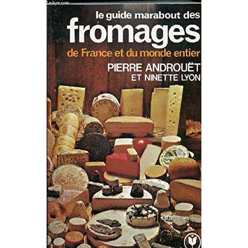 Le Guide Marabout Des Fromages De France Et Du Monde Entier