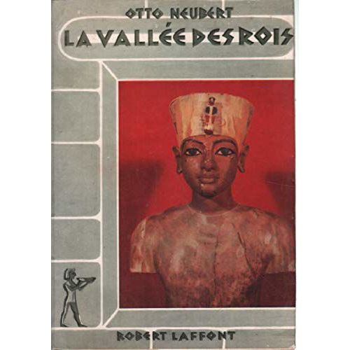 La Vallée Des Rois, Éditions Robert Laffont Coll. Bibliothèque Des Grandes Énigmes - Paris 1954 -
