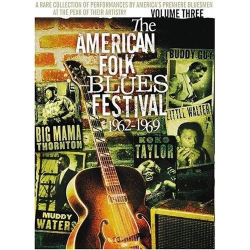 The American Folk Blues Festival 1962-1969 - Volume Three