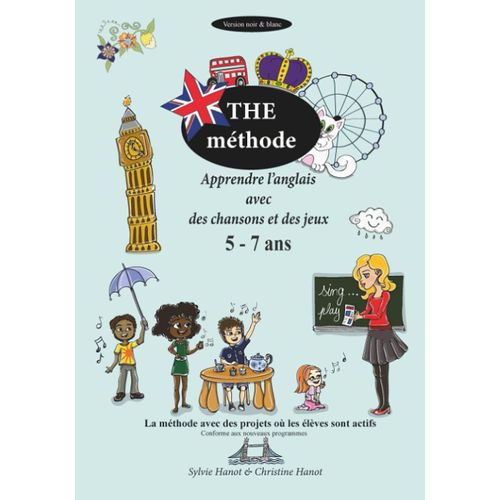 The Methode : Apprendre L'anglais Avec Des Chansons Et Des Jeux / 5-7 Ans