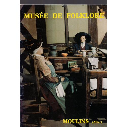 Musée De Folklore - Moulins (Allier)