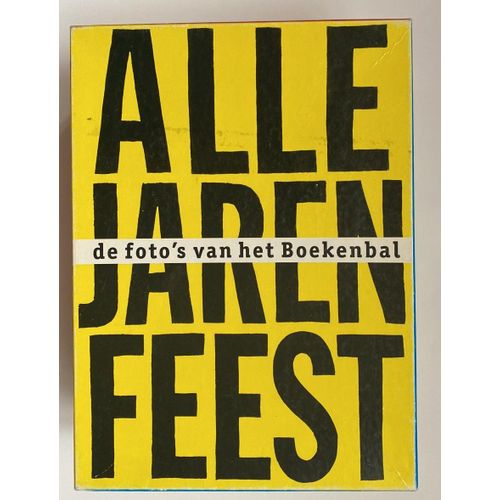 Alle Jaren Feest, De Foto's Van Het Boekenbal