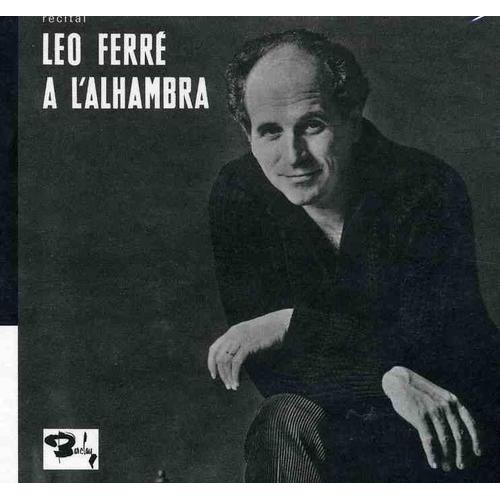 Léo Chante Ferré - Vol. 3 - Léo Ferré À L'alhambra