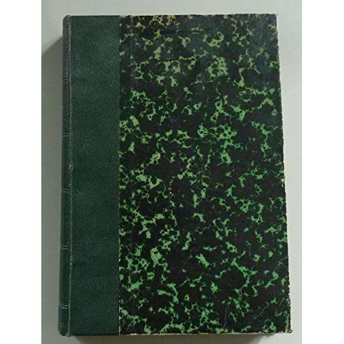 Les Plantes Des Champs Et Des Bois, Excursions Botaniques. Printemps, Été, Automne, Hiver, Par Gaston Bonnier