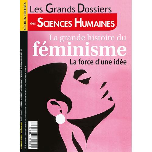 Les Grands Dossiers Des Sciences Humaines - La Grande Histoire Du Féminisme