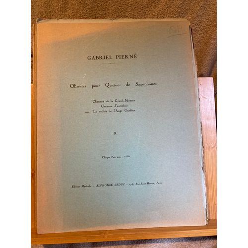 Gabriel Pierné La Veillée De L'ange Gardien Partition Quatuor Saxophones Leduc