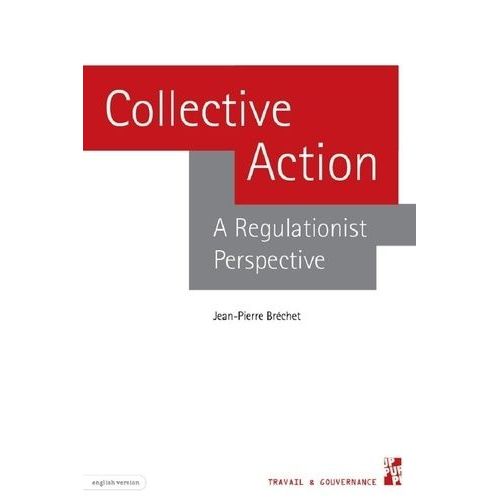 Collective Action - A Regulationist Perspective