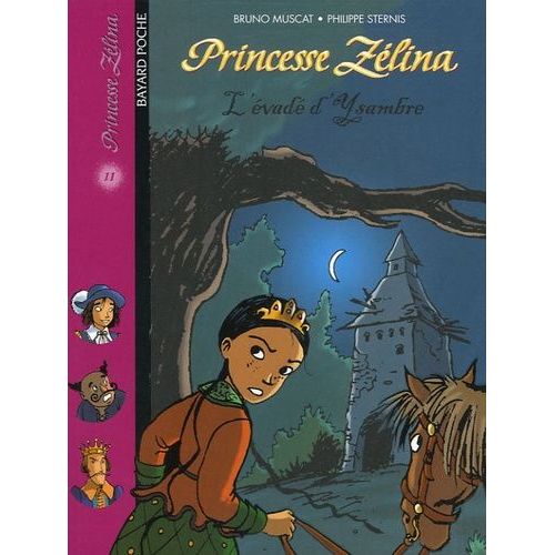 Princesse Zélina Tome 11 - L'évadé D'ysambre