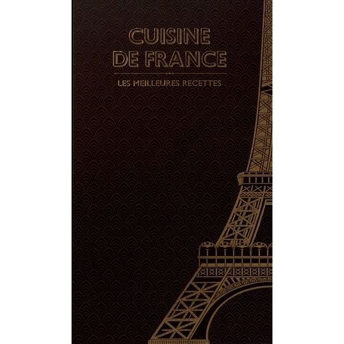 Cuisine De France - Les Meilleures Recettes