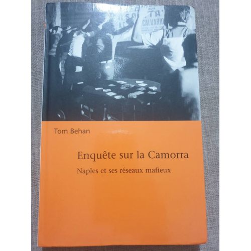 Enquête Sur La Camorra Naples Et Ses Réseaux Mafieux