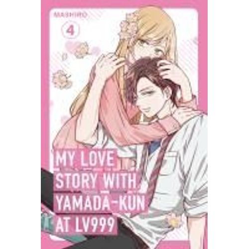 My Love Story With Yamada-Kun At Lv999, Vol. 4