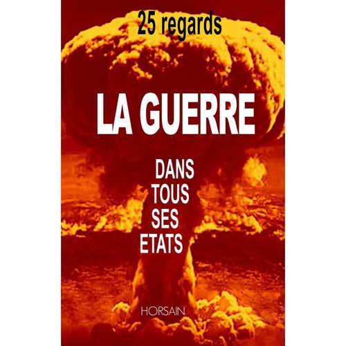 La Guerre Dans Tous Ses États