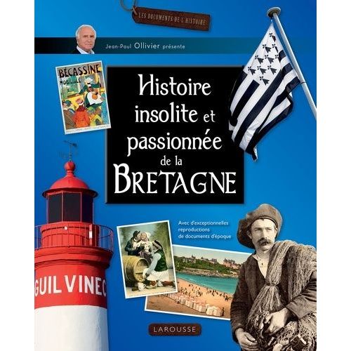 Histoire Passionnée Et Insolite De La Bretagne