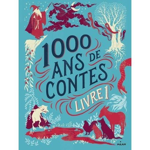 1000 Ans De Contes - Livre 1