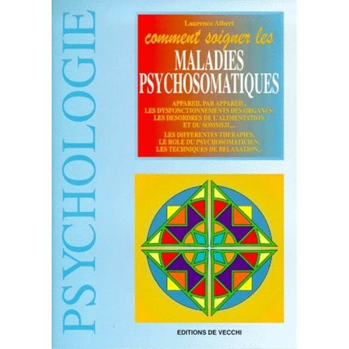 Comment Soigner Les Maladies Psychosomatiques