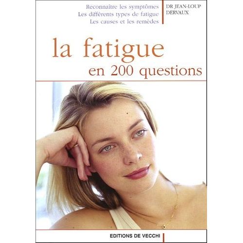 La Fatigue En 200 Questions