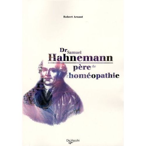 Dr Samuel Hahnemann - Père De L'homéopathie