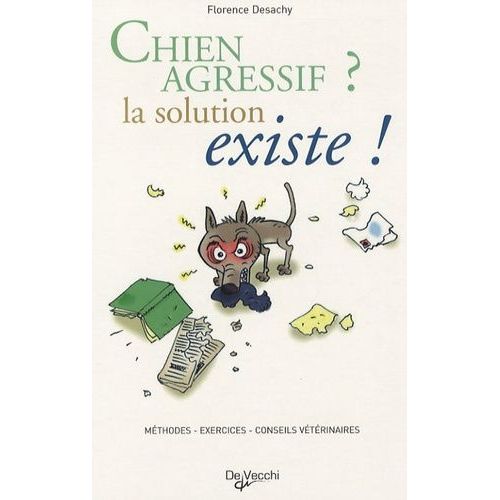 Chien Agressif ? - La Solution Existe !