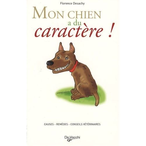 Mon Chien A Du Caractère !