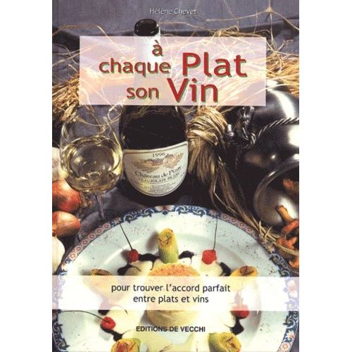 A Chaque Plat Son Vin