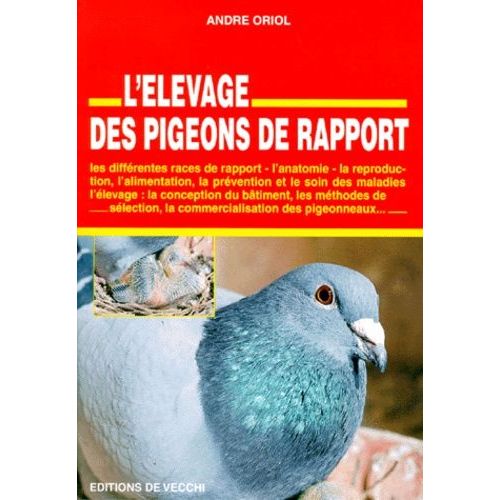 L'élevage Des Pigeons De Rapport - Guide Pratique