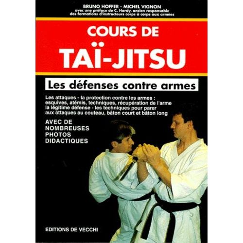 Cours De Tai Jitsu - Les Défenses Contre Armes