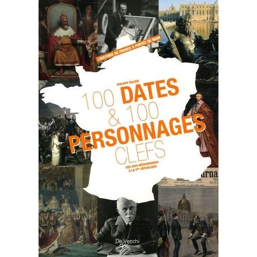 100 Dates Et 100 Personnages Clés