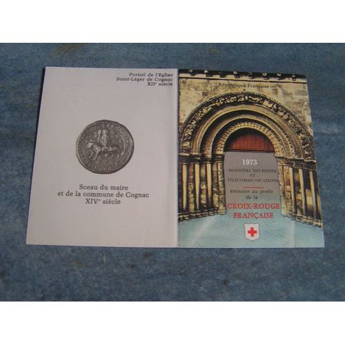 Carnet De 6 Timbres "Croix Rouge Françaises 1973 - Portail De L'eglise St-Léger-De-Cognac