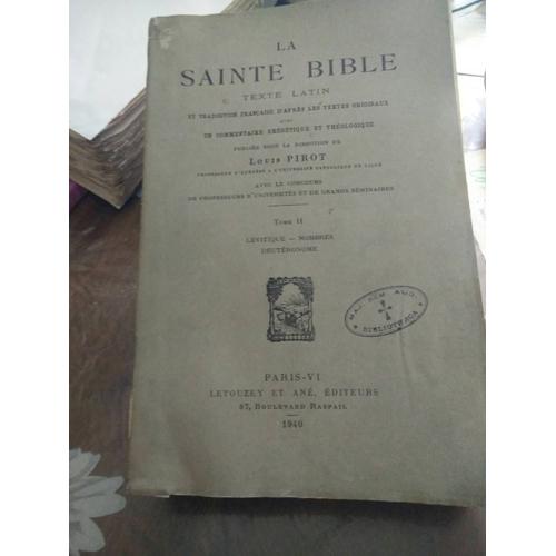 La Sainte Bible : Texte Latin Et Traduction Française D'après Les Textes Originaux...Tome Ii, 2, Lévitique, Nombres, Deutéronome