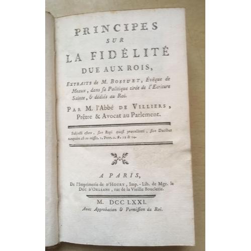 Principes Sur La Fidélité Due Aux Rois, Extraits De M. Bossuet, Par M. L'abbé De Villiers